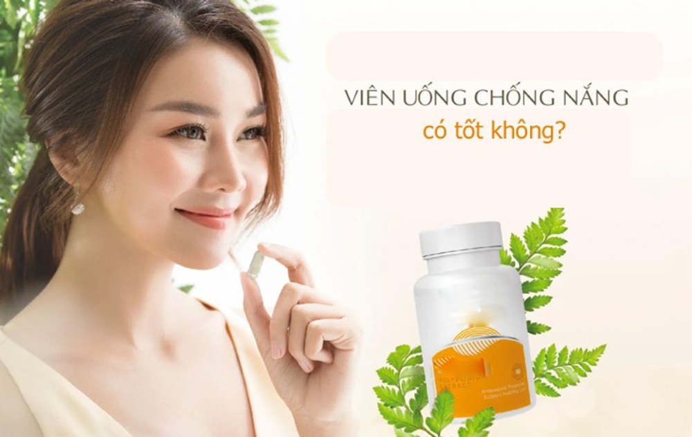Viên chống nắng có tốt không?